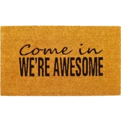 Kirkland's Home Doormats-Come In We'Re Awesome Coir Doormat